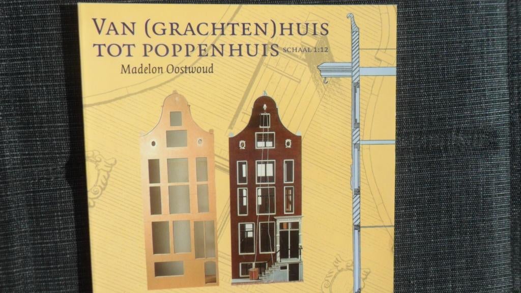 Van (Grachten) huis tot poppenhuis  Madelon Oostwoud, Ophalen of Verzenden, Zo goed als nieuw, Overige onderwerpen