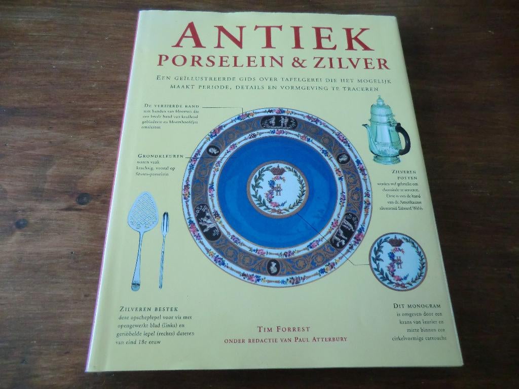 boek - Antiek porselein & zilver - Tim Forrest, Ophalen of Verzenden, Zilver