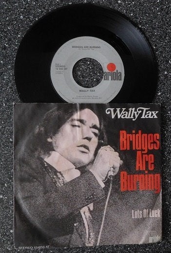 Wally Tax - bridges are burning (vanaf € 1,50), Cd's en Dvd's, Ophalen of Verzenden, Zo goed als nieuw, 7 inch, Pop