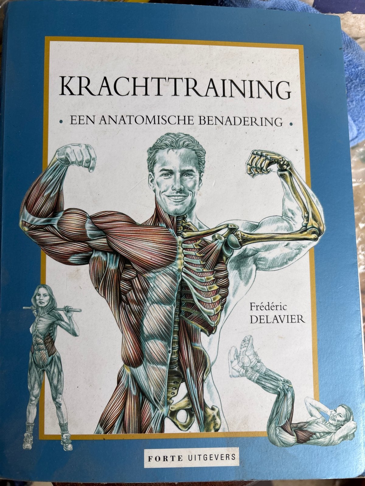 Krachtraining: Een Anatomische Benadering - Frédéric Delavie, Boeken, Ophalen, Gelezen, Gezondheid en Conditie