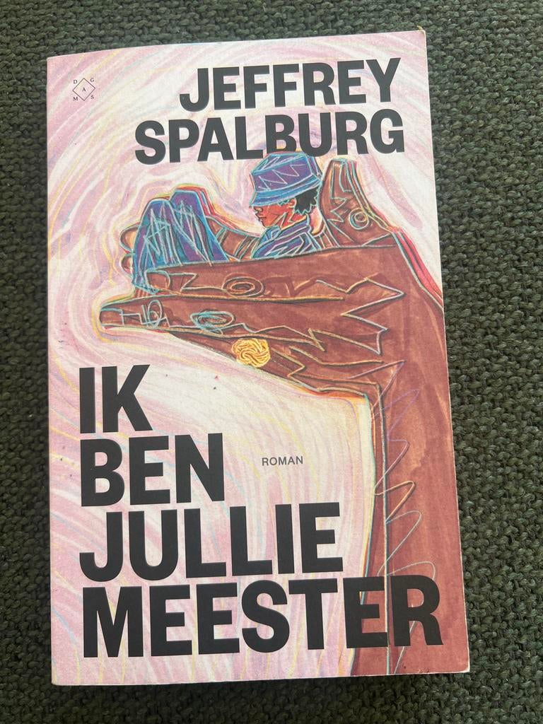 Ik Ben Jullie Meester - Jeffrey Spalburg, Ophalen of Verzenden, Zo goed als nieuw, Nederland