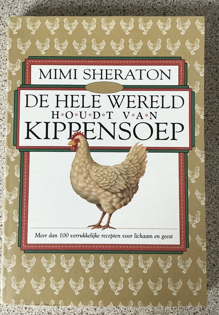 De hele wereld houdt van kippensoep - Mimi Sheraton, Ophalen of Verzenden, Zo goed als nieuw, Mimi Sheraton, Voorgerechten en Soepen
