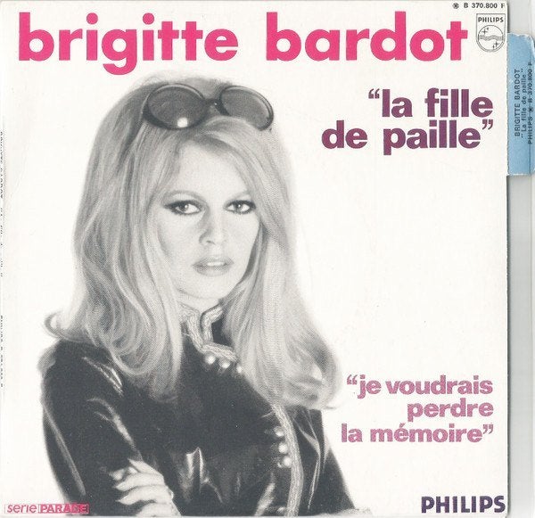 SINGLE BRIGITTE BARDOT LA FILLE DE PAILLE b.b. bb, Verzenden, 7 inch, Zo goed als nieuw, Pop