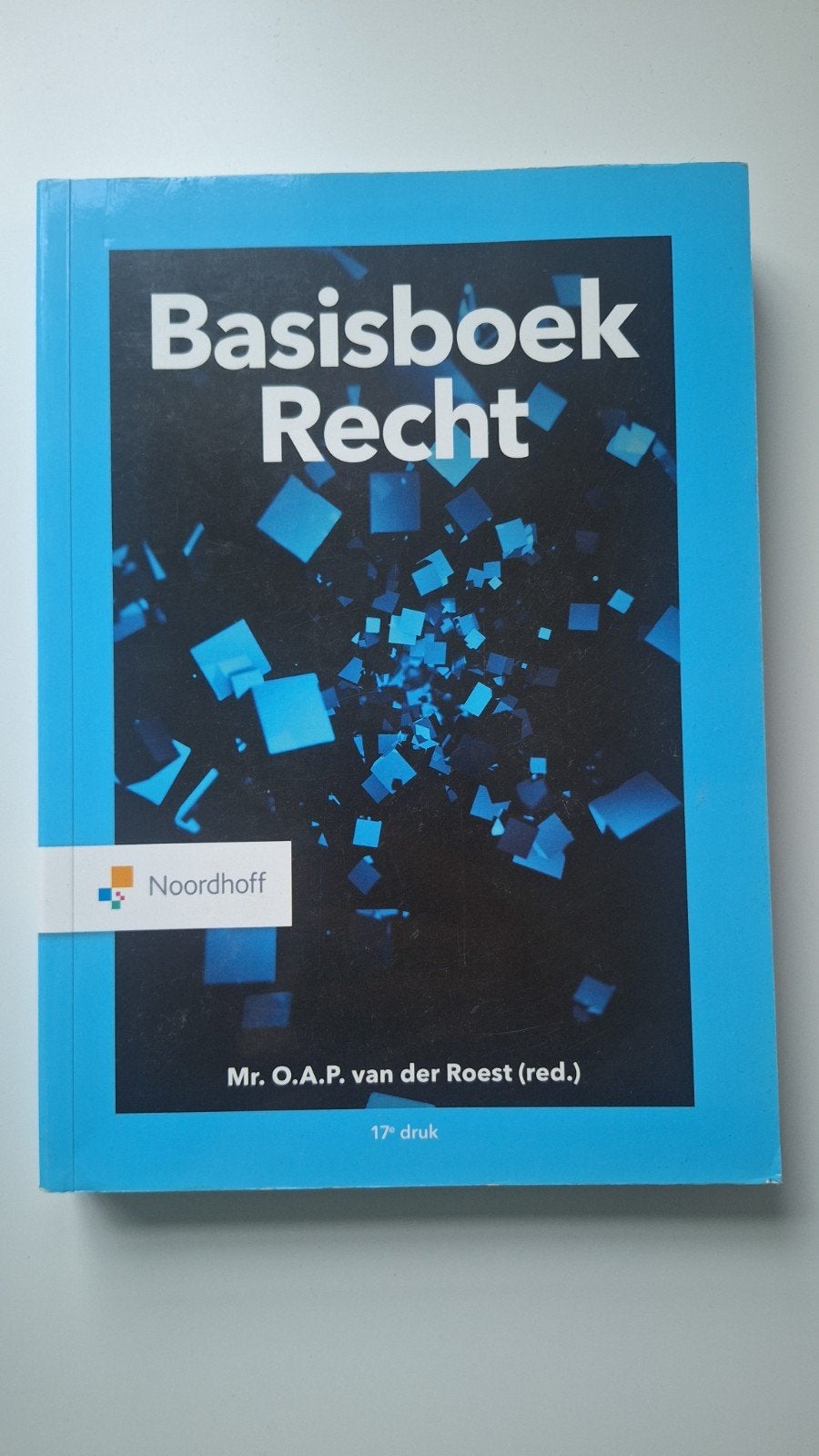 Basisboek Recht - 17e druk - Mr. O.A.P. van der Roest, Mr. O.A.P. van der Roest (red.), Zo goed als nieuw, Gamma, HBO