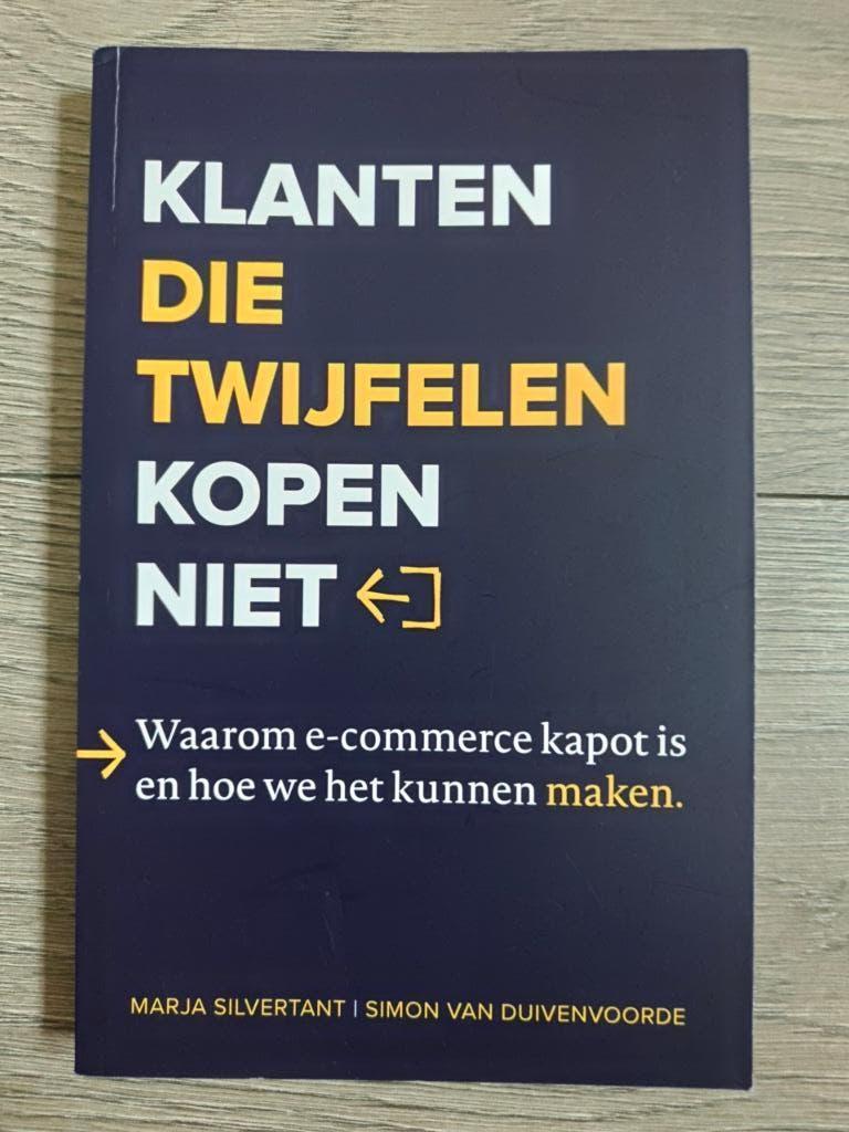 Klanten die twijfelen kopen niet – Marja Silvertant & Simon, Boeken, Ophalen of Verzenden, Gelezen, Economie en Marketing