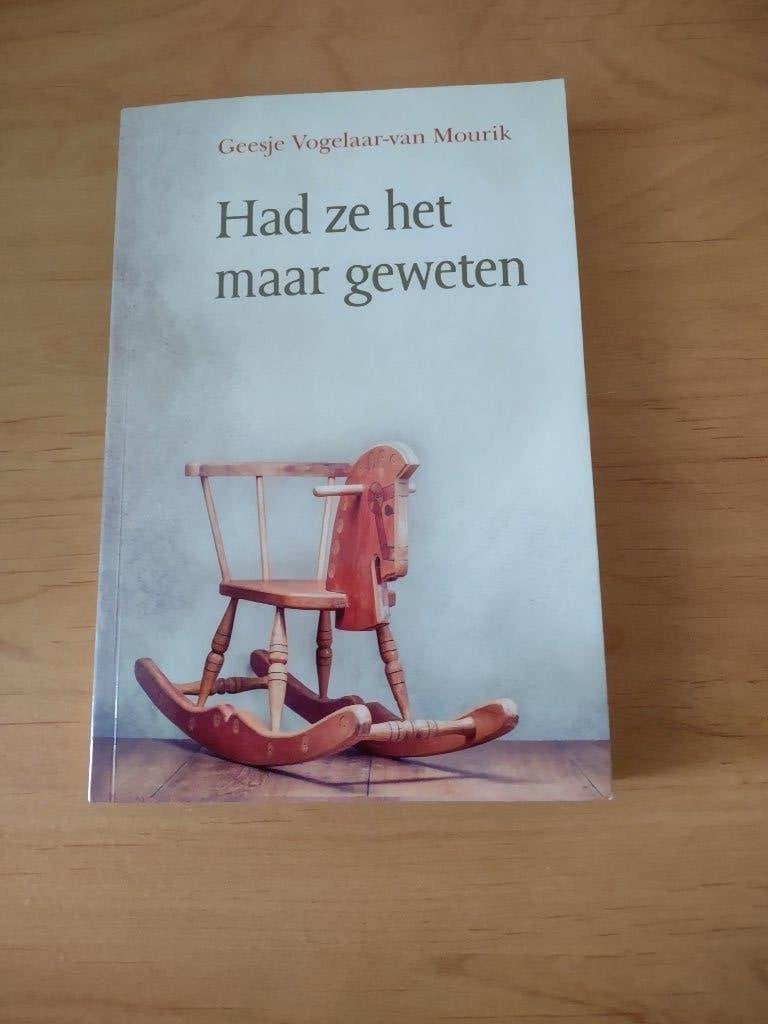 Had ze het maar geweten- Geesje Vogelaar-van Mourik, Ophalen of Verzenden, Gelezen