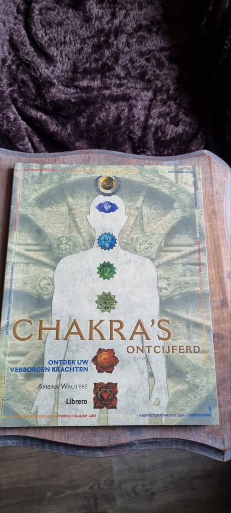 Chakra's Ontcijferd: Ontdek Uw Verborgen Krachten, Achtergrond en Informatie, Spiritualiteit algemeen, Ambika Wauters, Ophalen of Verzenden