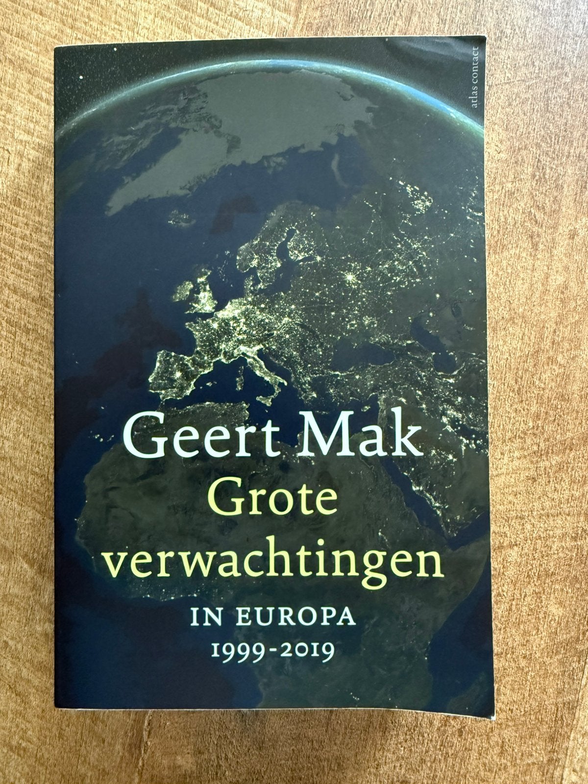 Grote verwachtingen- Geert Mak, Ophalen of Verzenden, Zo goed als nieuw, Europa