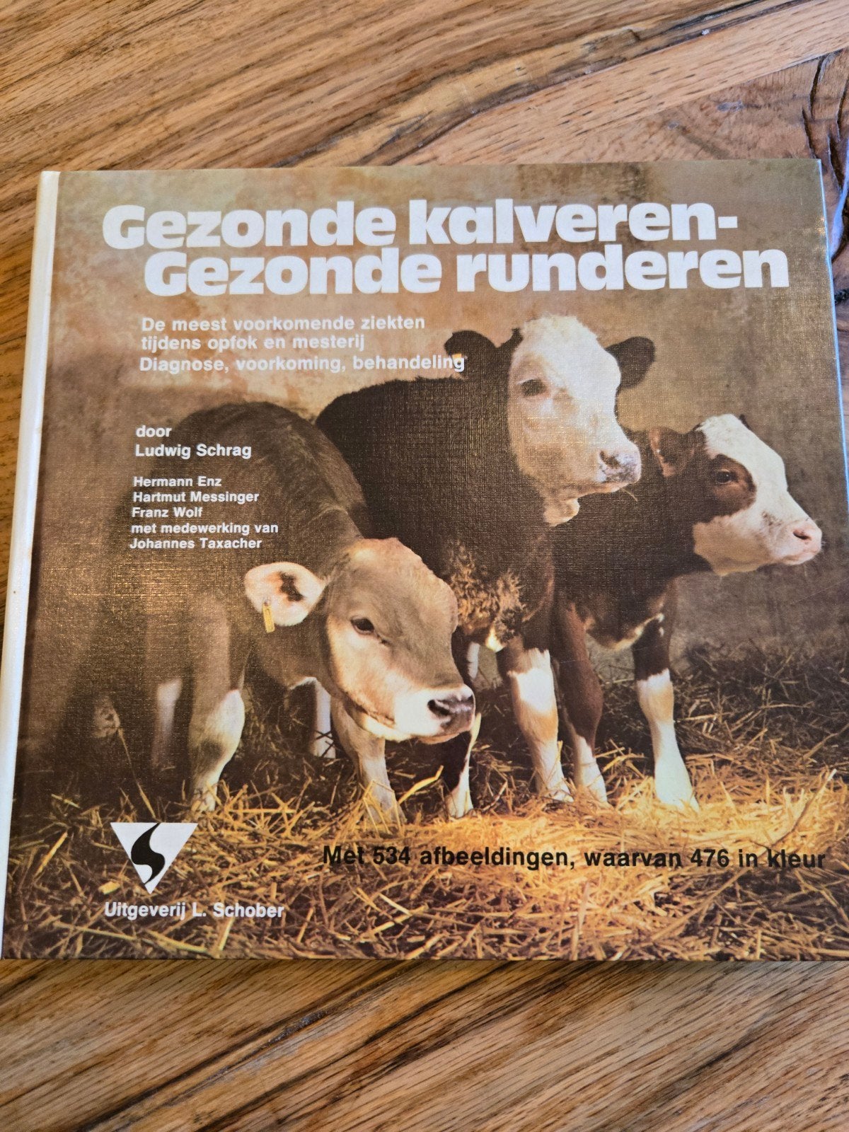 Gezonde kalveren - Gezonde runderen (Schober), Ophalen of Verzenden, Gelezen, Ludwig Schrag, Hermann Enz, Helmut Messinger, Franz Wolf