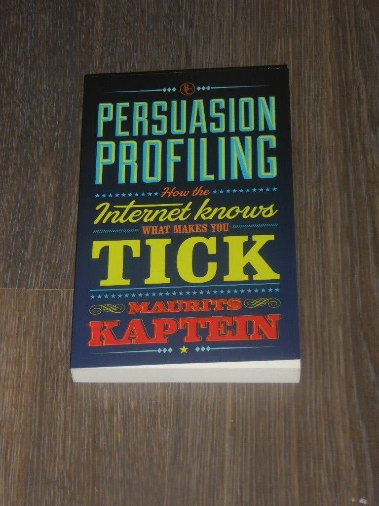 PERSUASION PROFILING - MAURITS KAPTEIN, Non-fictie, MAURITS KAPTEIN, Ophalen of Verzenden, Zo goed als nieuw