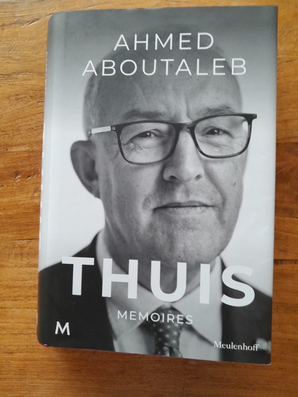 Thuis, memoires van Ahmed Aboutaleb, Ophalen of Verzenden, Aboutaleb, Politiek, Zo goed als nieuw