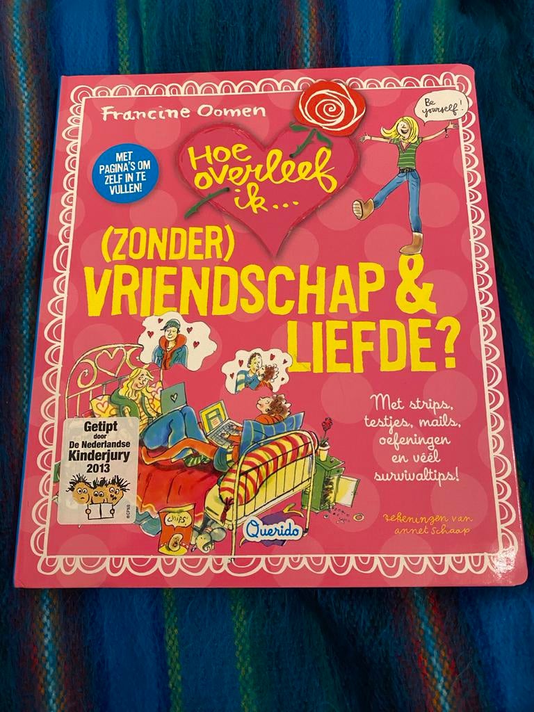 Hoe overleef ik (zonder)vriendschap en liefde, Ophalen of Verzenden, Zo goed als nieuw, Francine Oomen