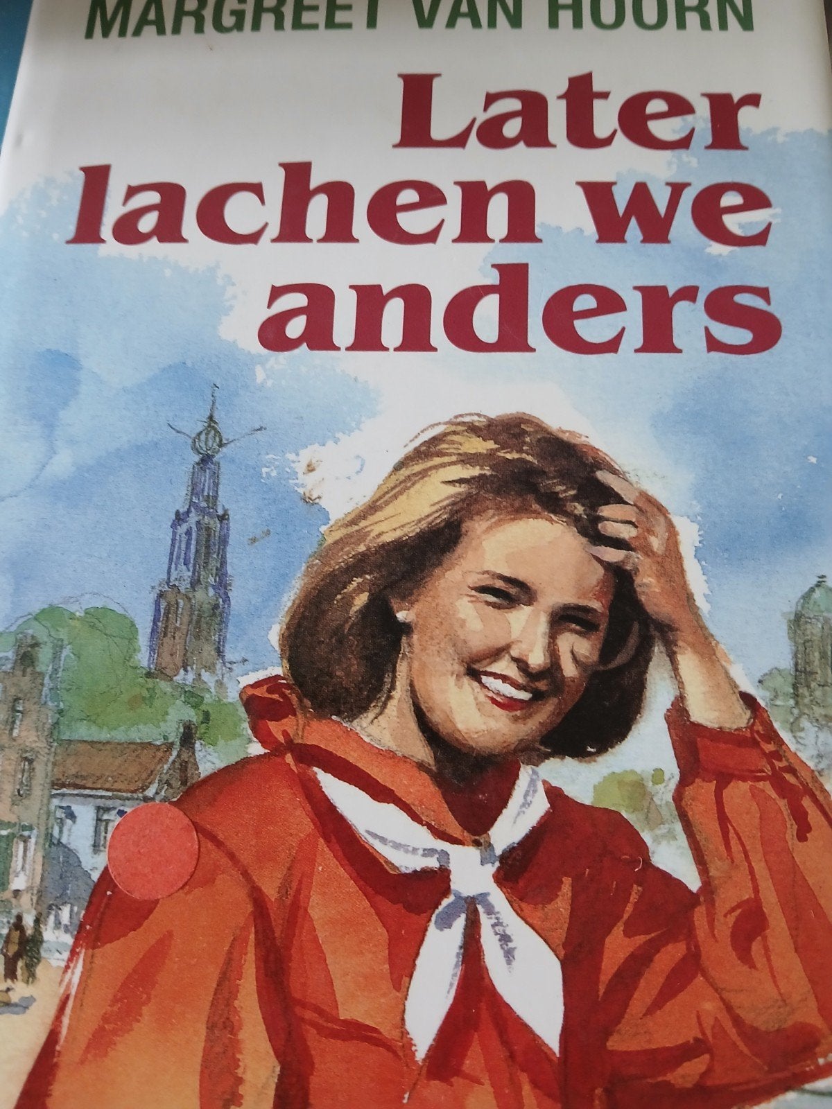 Margreet van Hoorn.  later lachen we anders, Boeken, Ophalen, Gelezen