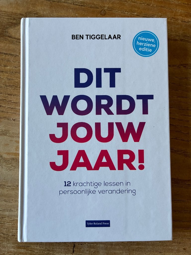 Ben Tiggelaar - Dit wordt jouw jaar!, Boeken, Ophalen of Verzenden, Zo goed als nieuw, Ben Tiggelaar