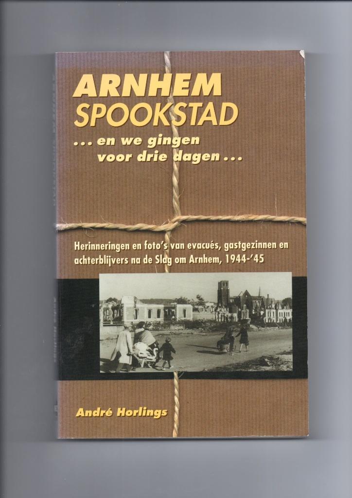 Arnhem Spookstad, Boeken, Geschiedenis | Stad en Regio, Zo goed als nieuw, Ophalen of Verzenden