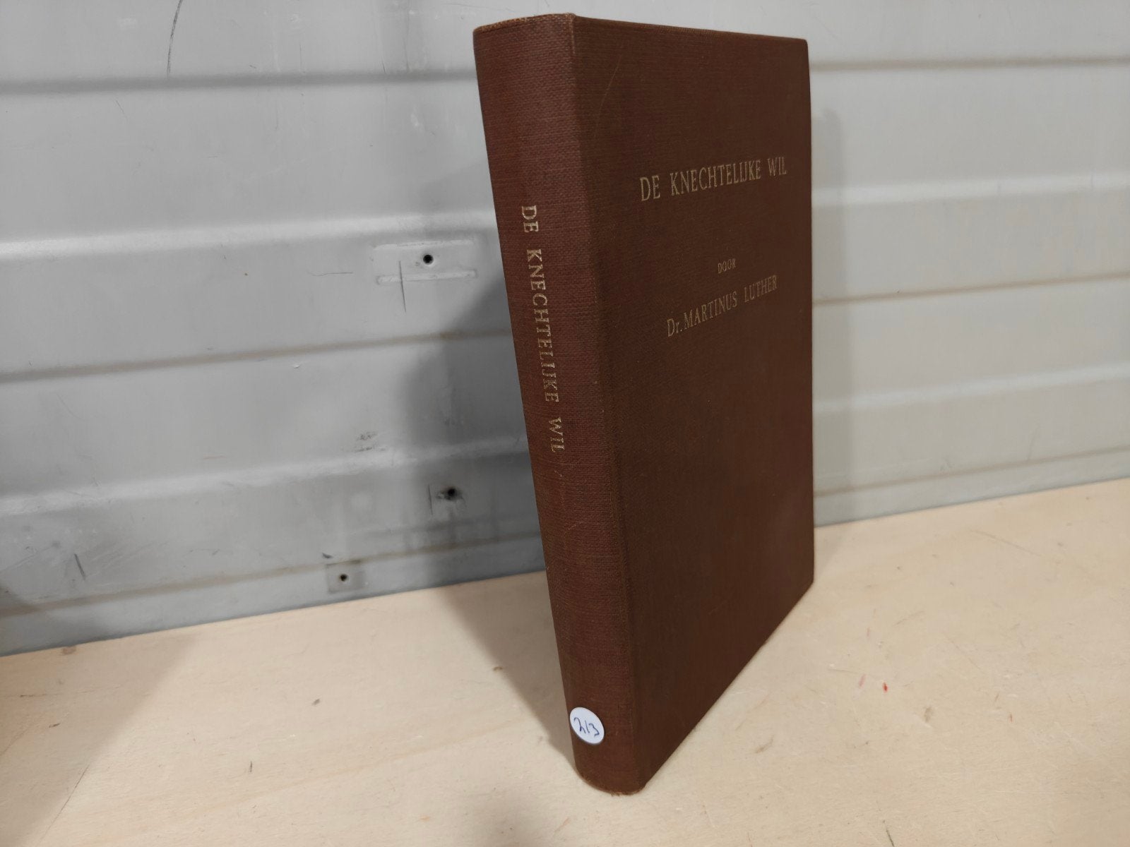Nr. 213 Dr. Martinus Luther: De knechtelijke wil, Boeken, Gelezen, Dr. Martinus Luther, Christendom | Protestants, Ophalen of Verzenden
