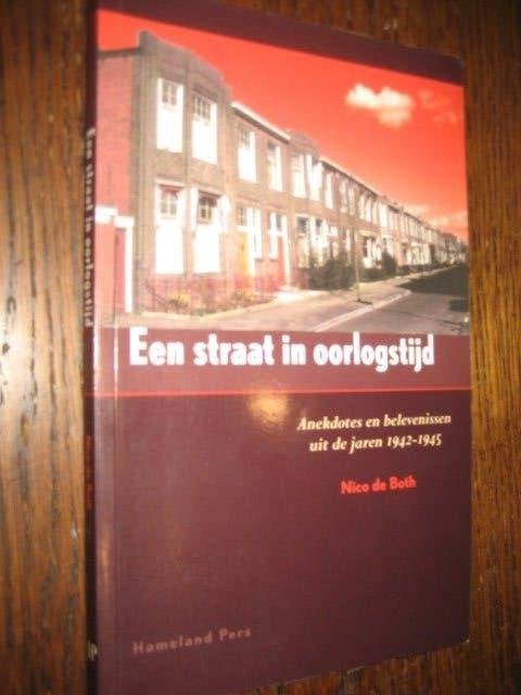 N. Both/een straat in oorlogstijd/anekdotes en belevenissen, Ophalen of Verzenden, 20e eeuw of later, Zo goed als nieuw