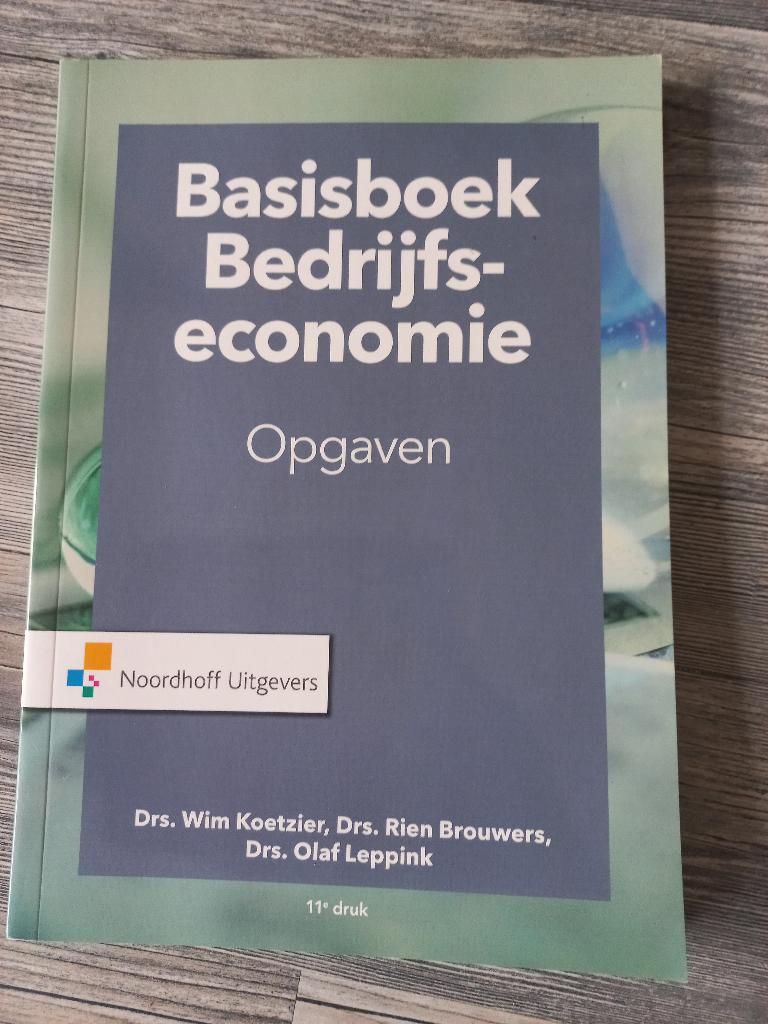 Basisboek Bedrijfseconomie - Opgaven, Boeken, Studieboeken en Cursussen, Nieuw, Wim Koetzier, Rien Brouwers, Olaf Leppink, Alpha