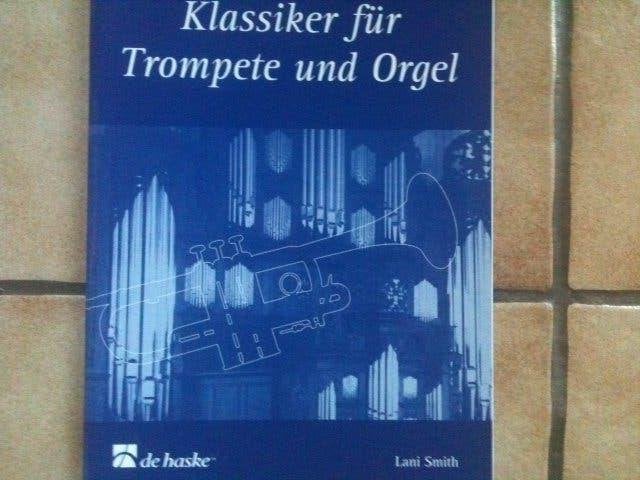trompet-orgel: Klassiker fur trompete und orgel, Trompet, Gebruikt, Klassiek, Ophalen of Verzenden