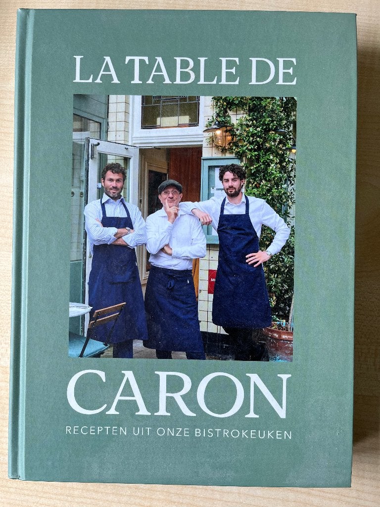 La table de Caron kookboek gesigneerd, Nieuw, Ophalen of Verzenden, Frankrijk, Alain Caron
