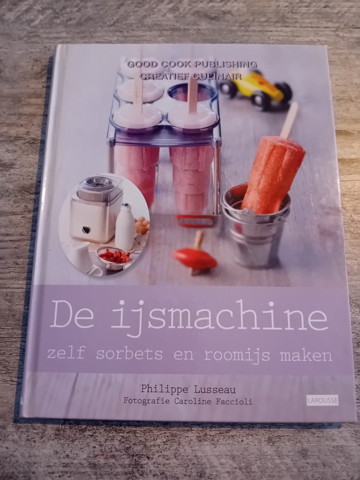 De Ijsmachine: Zelf Sorbets en Roomijs Maken, Ophalen of Verzenden, Gelezen, Philippe Lusseau, Taart, Gebak en Desserts