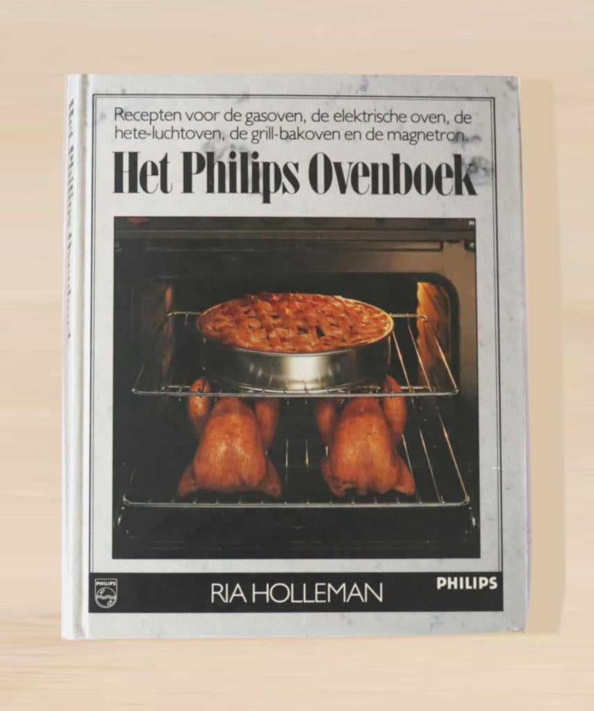 Het Philips Ovenboek – Ria Holleman, Harde kaft, Ophalen of Verzenden, Zo goed als nieuw, Europa, Hoofdgerechten