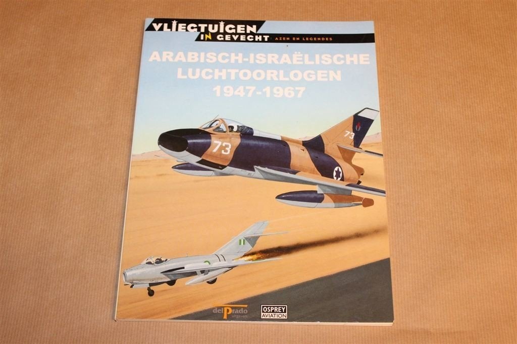 Arabisch-Israelische Luchtoorlogen 1947-1967 — Gevechten, Gebruikt, Schaalmodel, -, -
