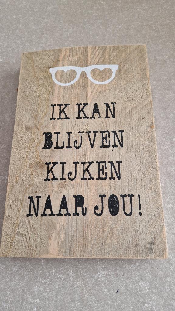 houten spreukbord wandbord, Ophalen of Verzenden, Zo goed als nieuw