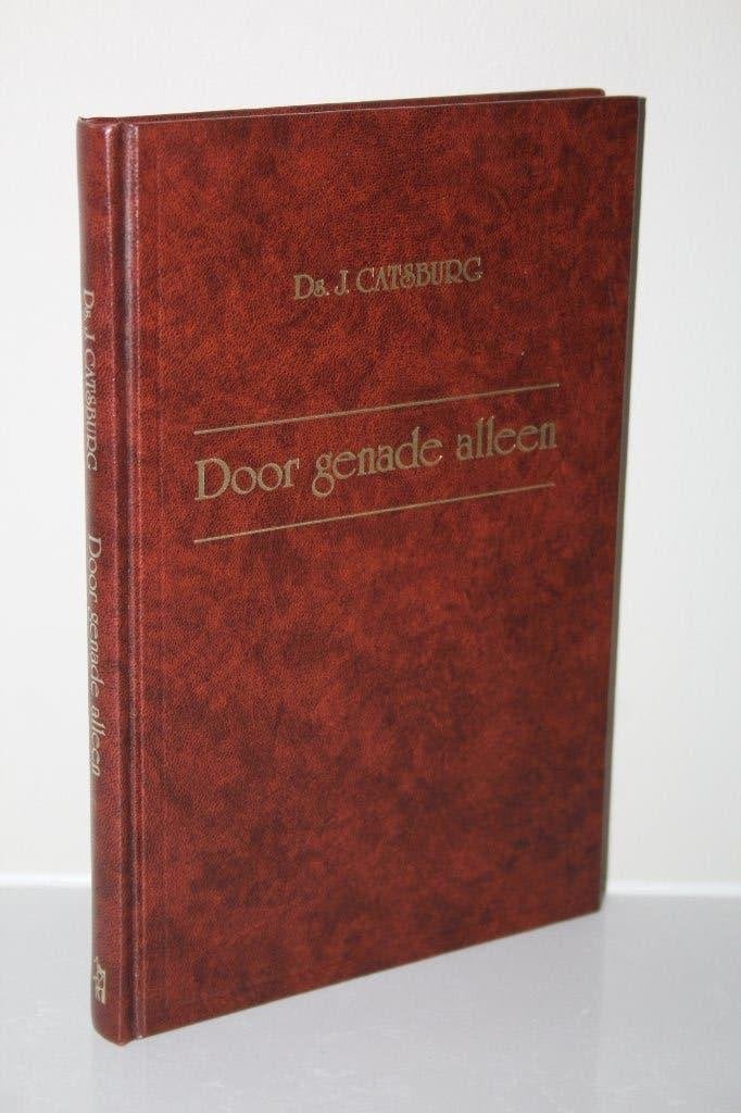 Ds. J. Catsburg - Door genade alleen, levensschets en preken, Boeken, Ophalen of Verzenden, Gelezen, Christendom | Protestants