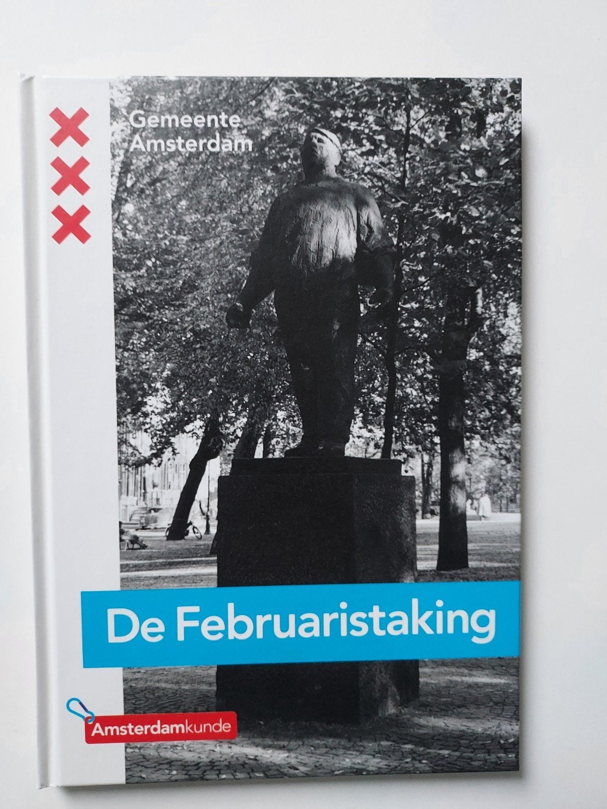WOII De Februaristaking - Gemeente Amsterdam, Ophalen of Verzenden, 20e eeuw of later, Zo goed als nieuw, Europa
