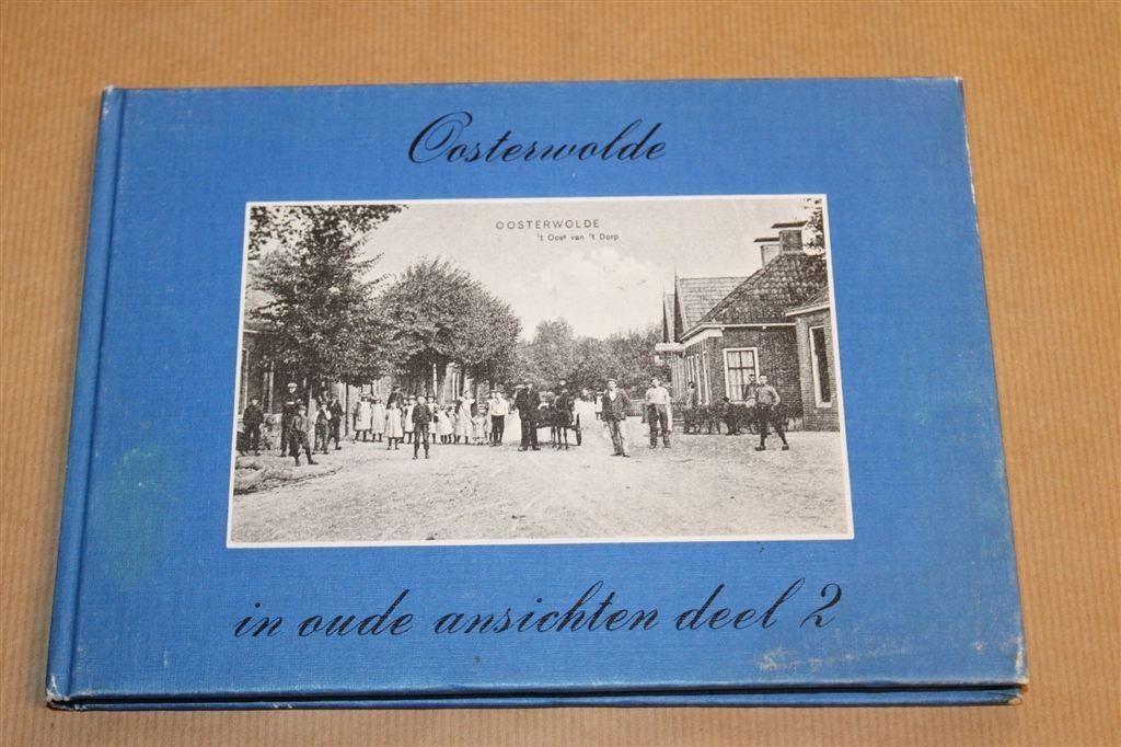 Oosterwolde in Oude Ansichten — Deel 2 [1975], Boeken, Geschiedenis | Stad en Regio, Ophalen of Verzenden, Gelezen