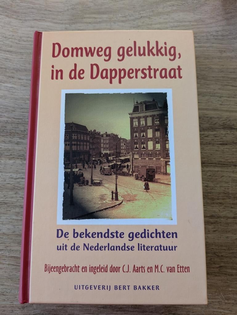 Domweg gelukkig, in de Dapperstraat - Gedichten, Ophalen of Verzenden, Zo goed als nieuw, C.J. Aarts en M.C. van Etten, Meerdere auteurs