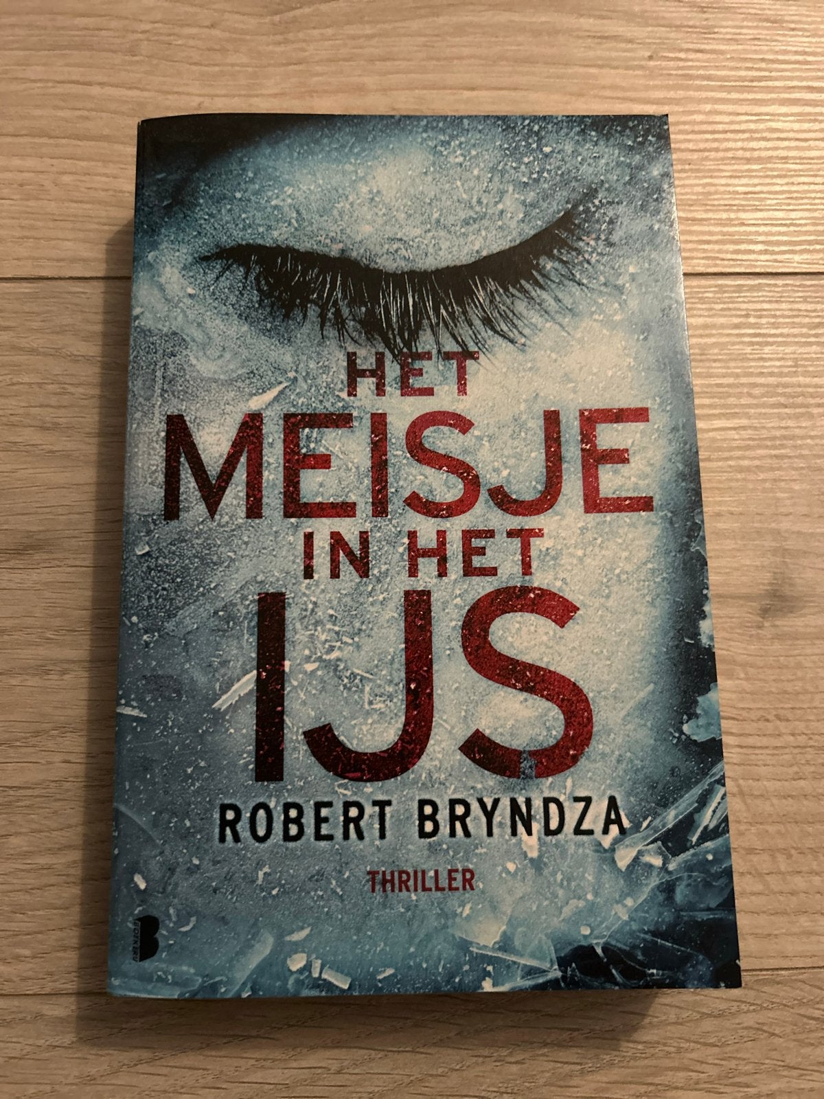 Het Meisje in het IJs - Robert Bryndza (Thriller), Verzenden, Zo goed als nieuw, Wereld overig
