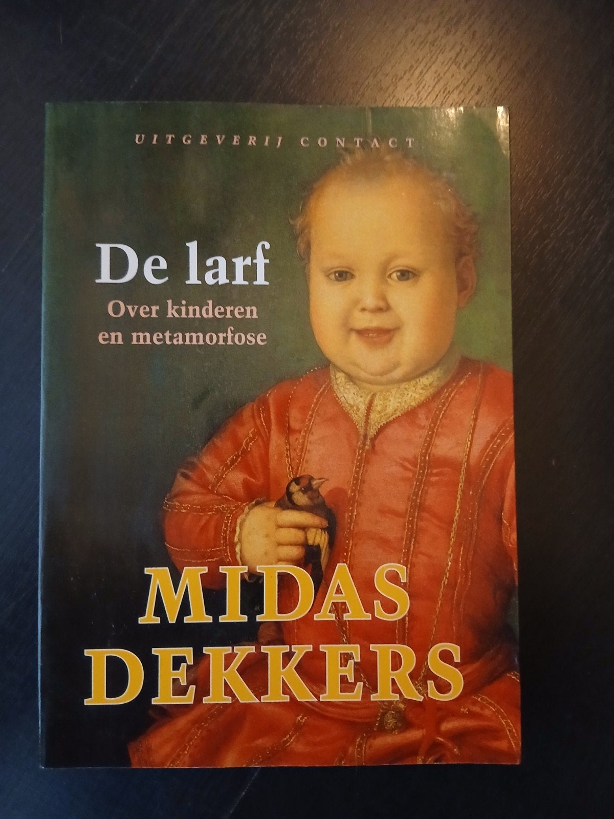 De larf: Over kinderen en metamorfose - Midas Dekkers, Ophalen of Verzenden, Zo goed als nieuw, Midas Dekkers, Nederland