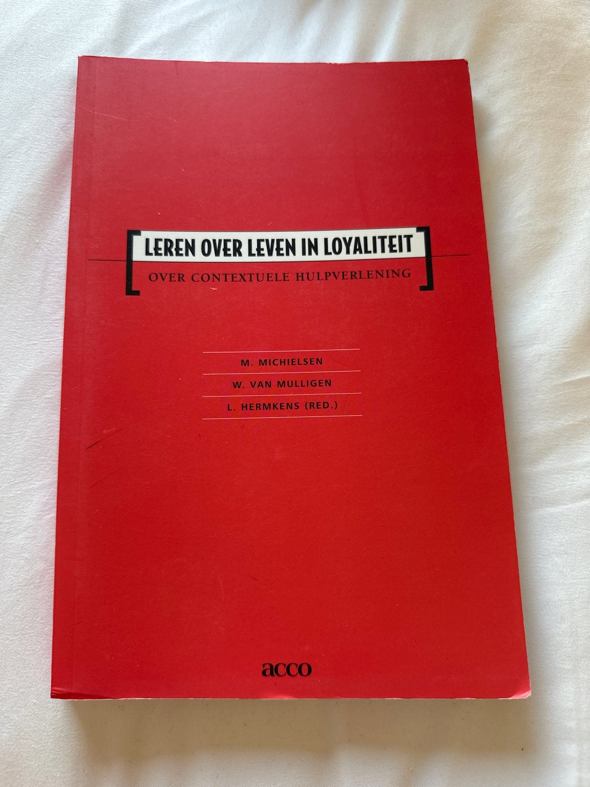 Leren over leven in loyaliteit - Contextuele hulpverlening, Ophalen of Verzenden, Gamma, Gelezen, HBO