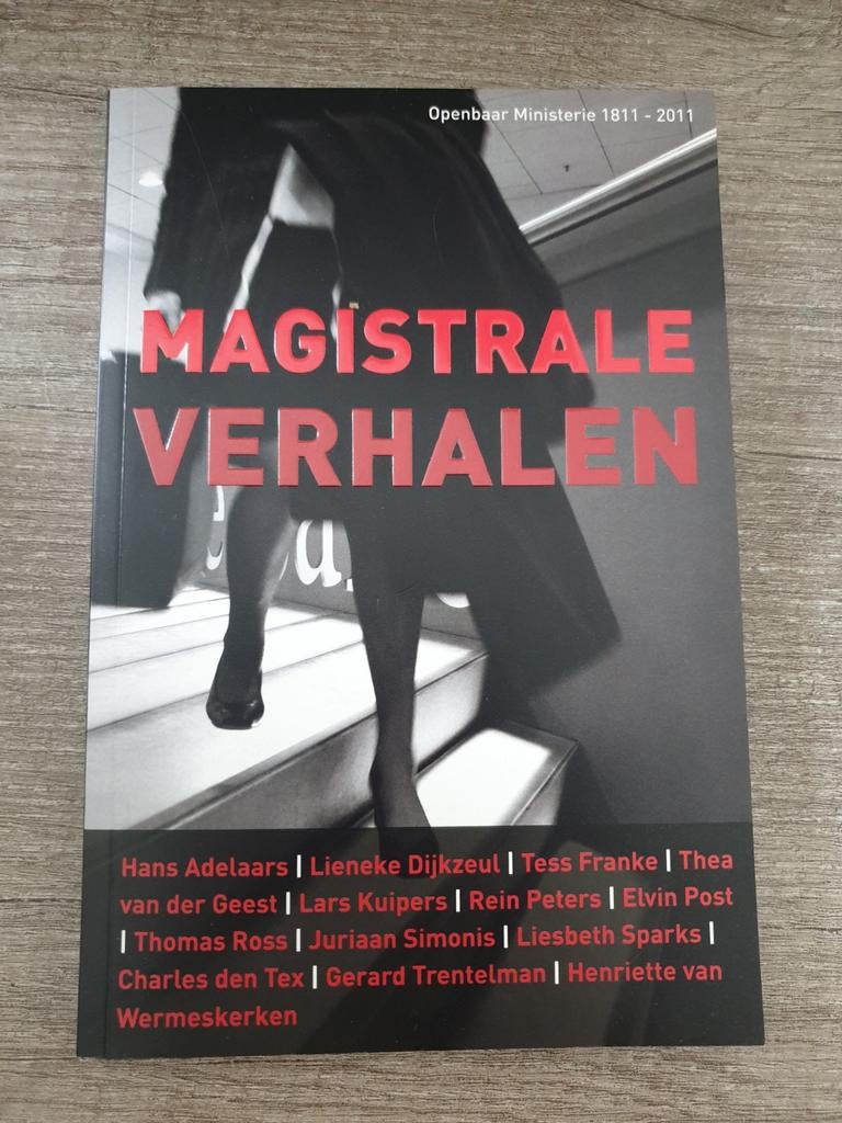 Magistrale Verhalen - Openbaar Ministerie 1811-2011, Ophalen of Verzenden, Gelezen, Diverse auteurs