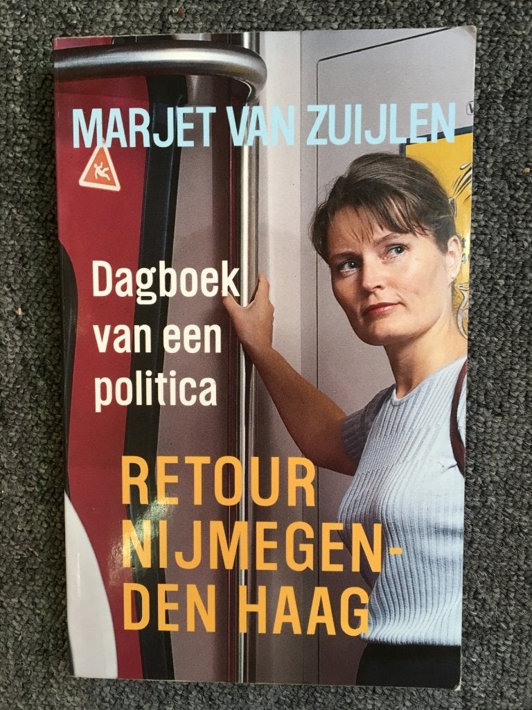 Retour Nijmegen-Den Haag; door Marjet van Zuijlen #Politiek, Boeken, Marjet van Zuijlen, Ophalen of Verzenden, Zo goed als nieuw