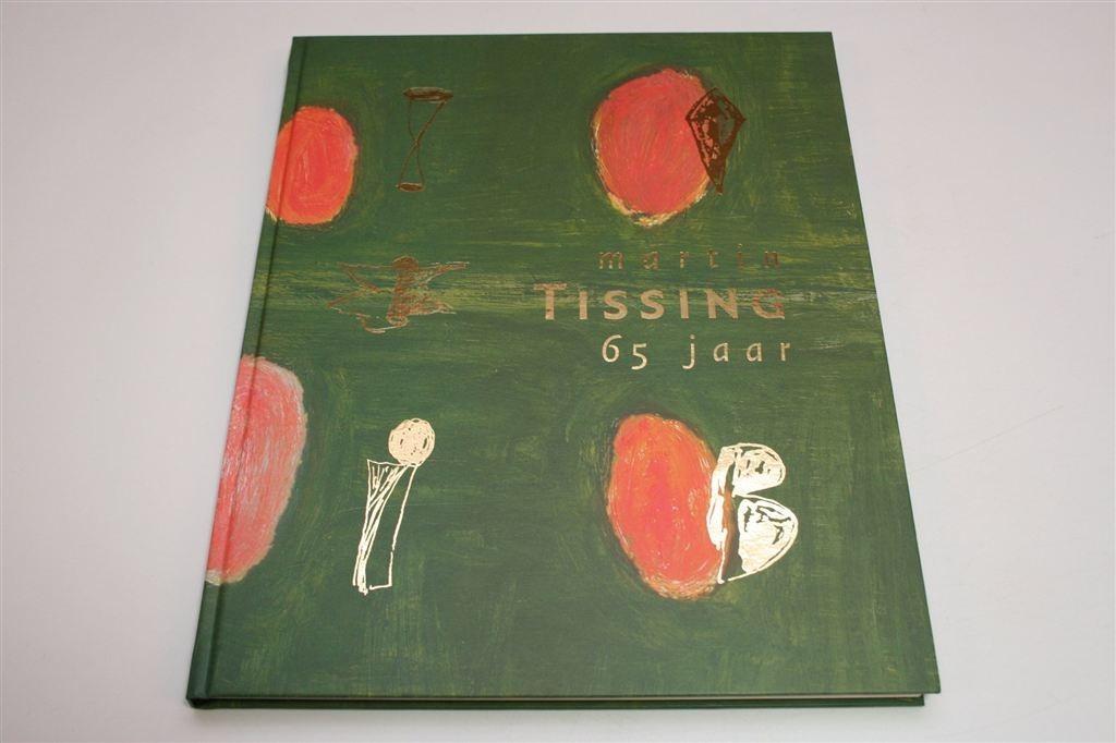 Martin Tissing — Monografie van de Groninger Kunstenaar, Ophalen of Verzenden, Zo goed als nieuw