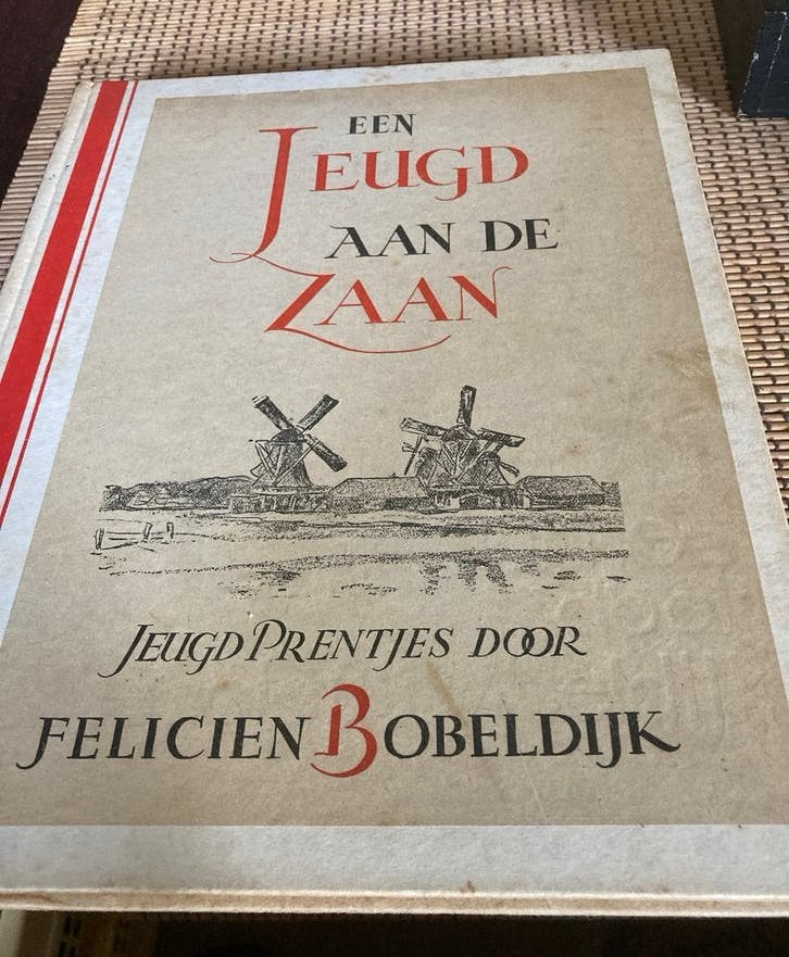 Een jeugd aan de Zaan-Jeugd Prentjes door Felicien Bobeldijk, Ophalen of Verzenden, Gelezen