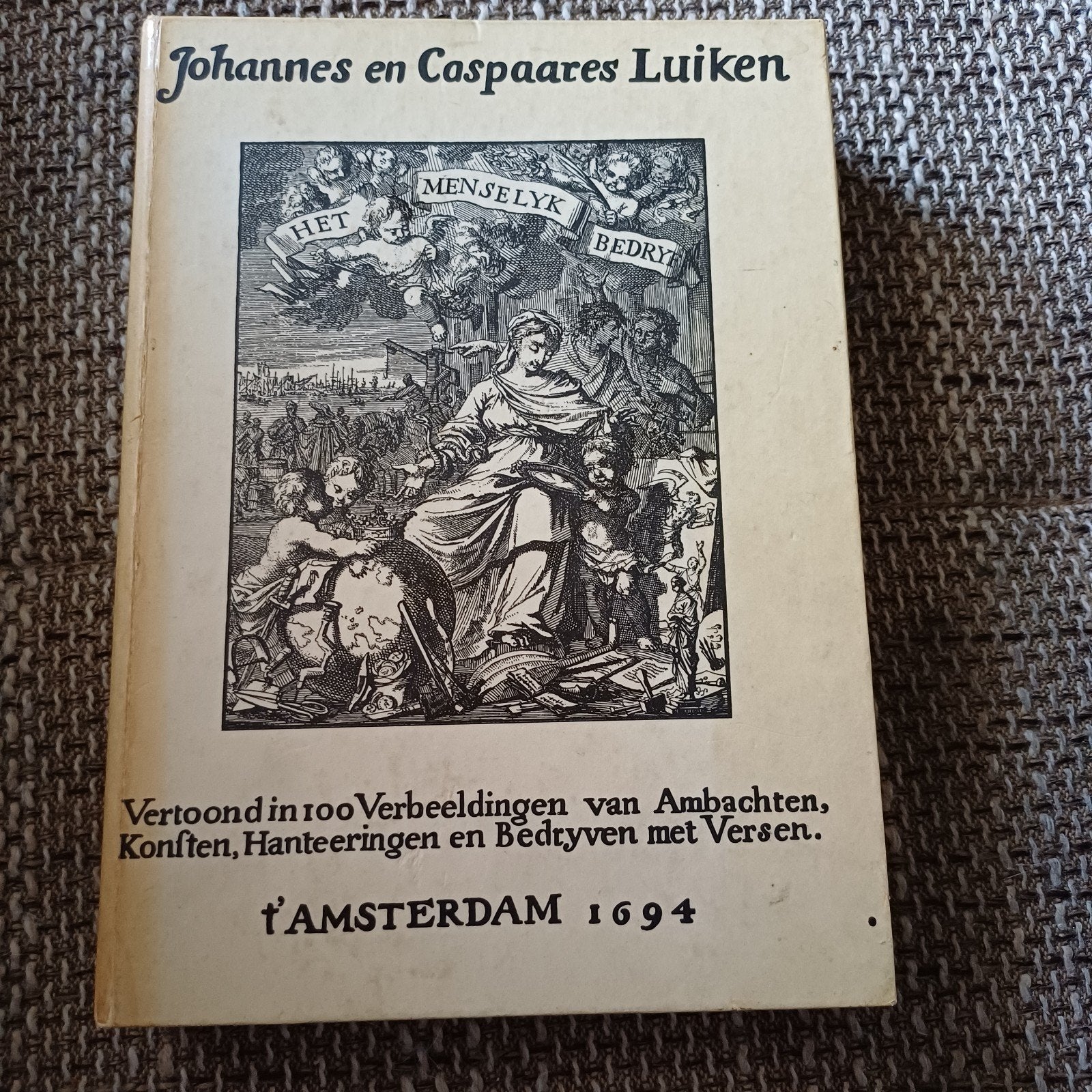 Johannes en Casparus Luiken - Het Menselyk Bedryf (1694), Ophalen of Verzenden