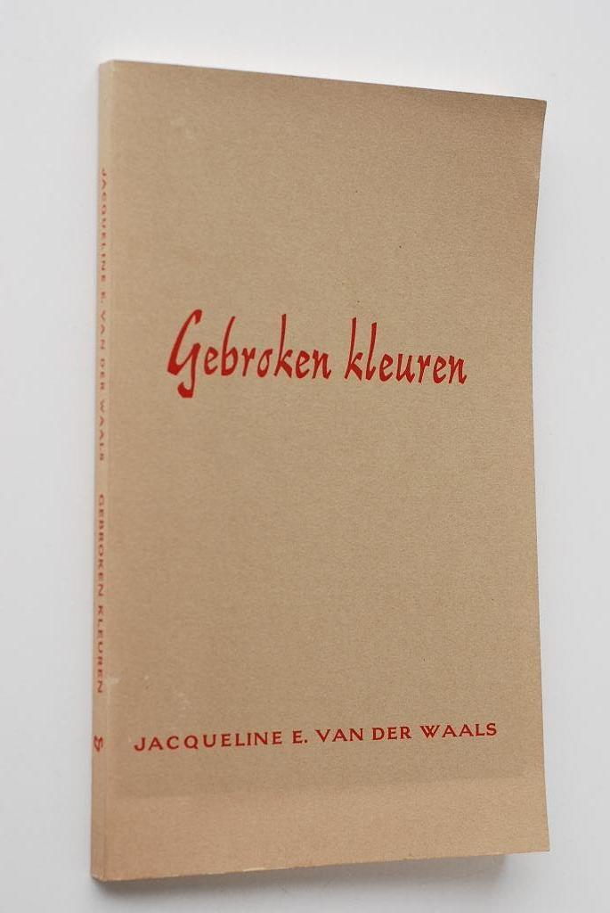 Gebroken kleuren - Jacqueline E. van der Waals, Verzenden, Zo goed als nieuw