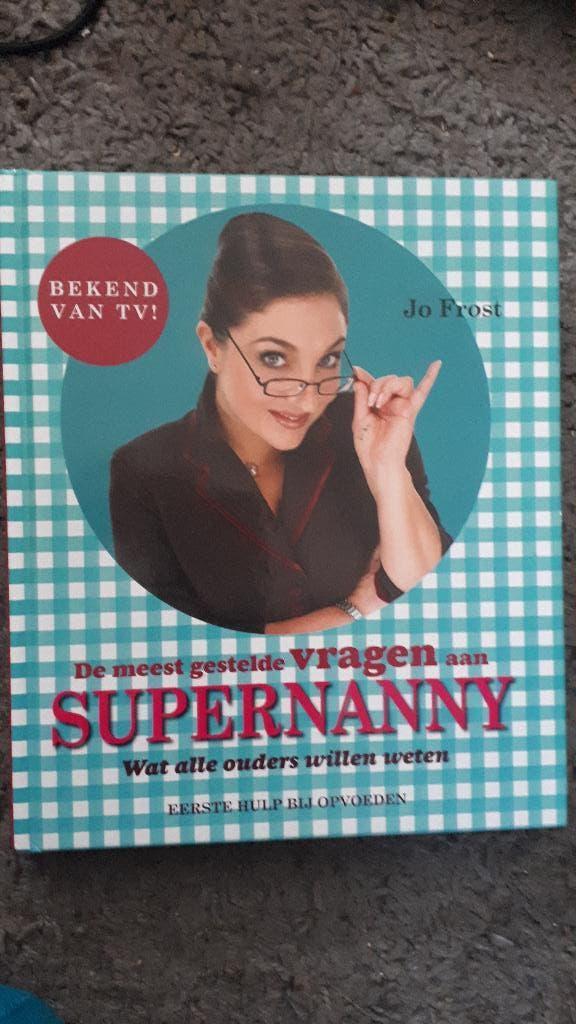 opvoedkundig boek super nany van TV Jo Forest, Boeken, 5 of 6 jaar, Fictie algemeen, Jongen of Meisje, Nieuw