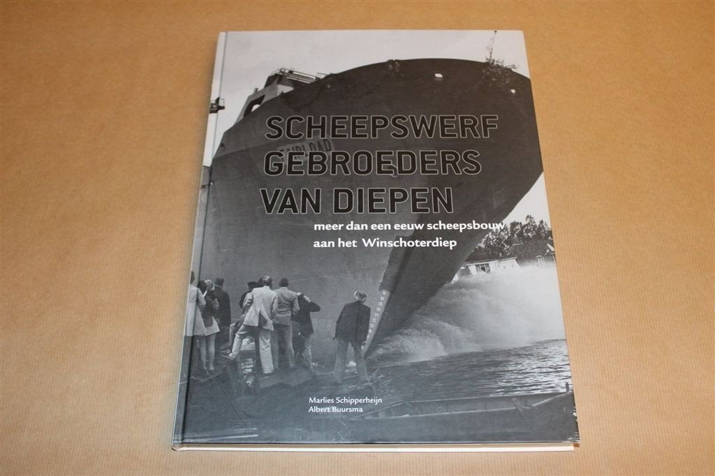 Scheepswerf Van Diepen — Een Eeuw Scheepsbouw in Groningen, Ophalen of Verzenden, Zo goed als nieuw
