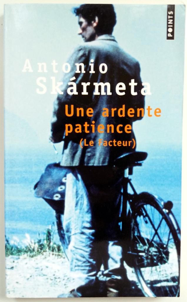 Antonio Skármeta - Une ardente patience (FRANSTALIG), Ophalen of Verzenden, Zo goed als nieuw, Fictie
