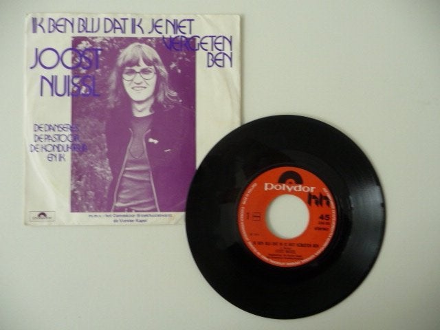 single JOOST NUISSL -IK BEN BLIJ DAT IK JE NIET VERGETEN .., Gebruikt, 7 inch, Ophalen of Verzenden, Nederlandstalig