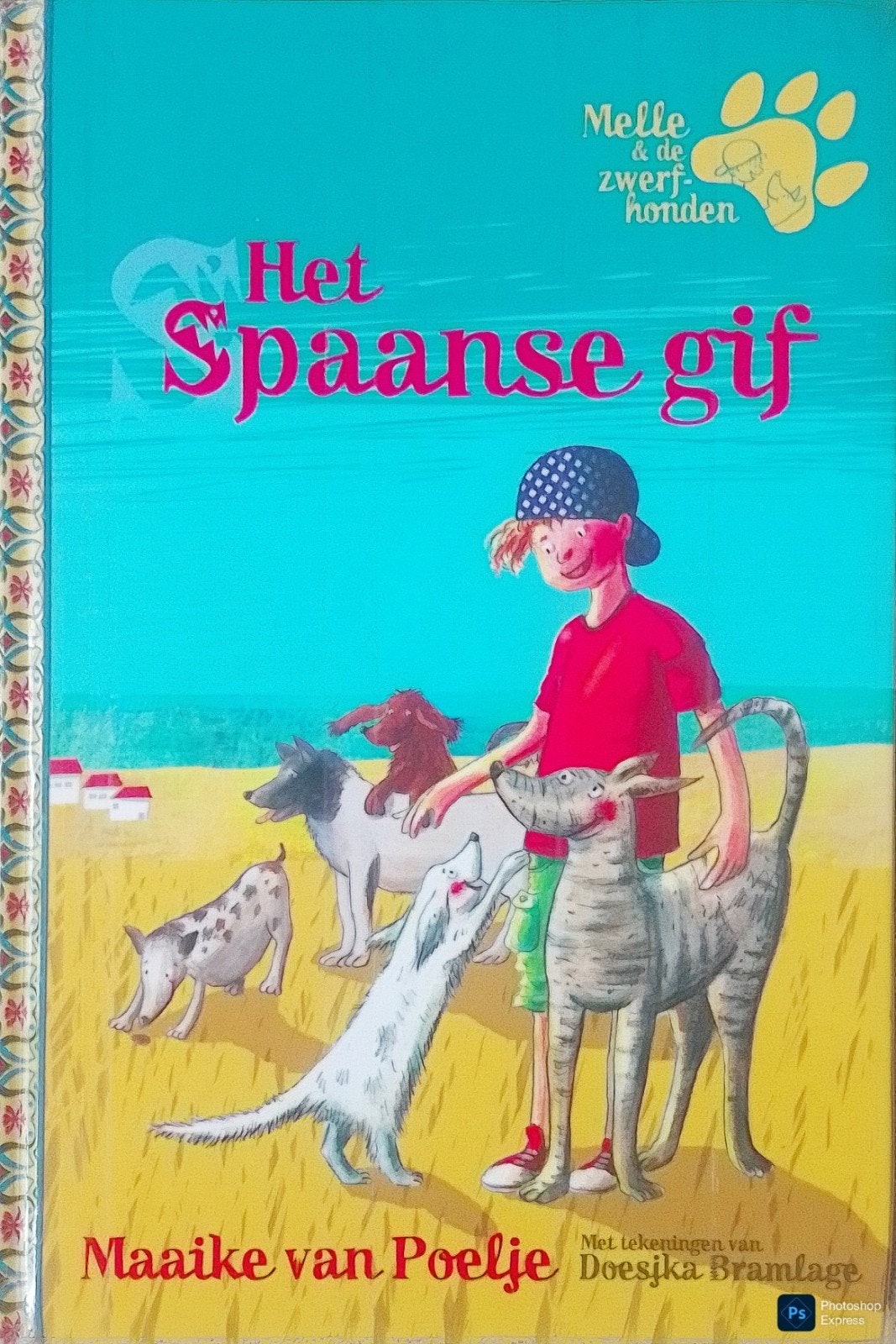 Melle & De Zwerfhonden Het Spaanse Gif, Boeken, Gelezen, Ophalen of Verzenden, Fictie, Maaike Van Poelje.