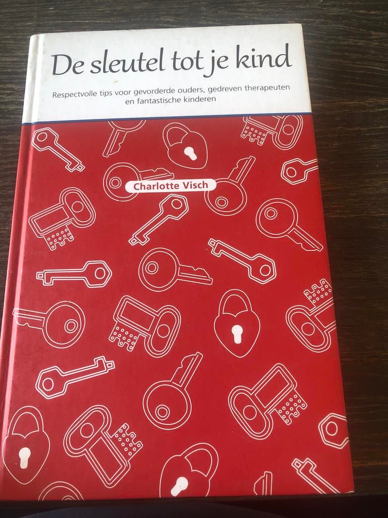 De sleutel tot je kind - Charlotte Visch (Opvoeding), Ophalen of Verzenden, Gelezen, Opvoeding tot 6 jaar