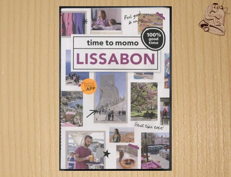 Lissabon -  time to momo / 100% good time!, Boeken, Reisgidsen, Overige merken, Europa, Natasha von Muhlen - Robin Hofkamp, Ophalen of Verzenden