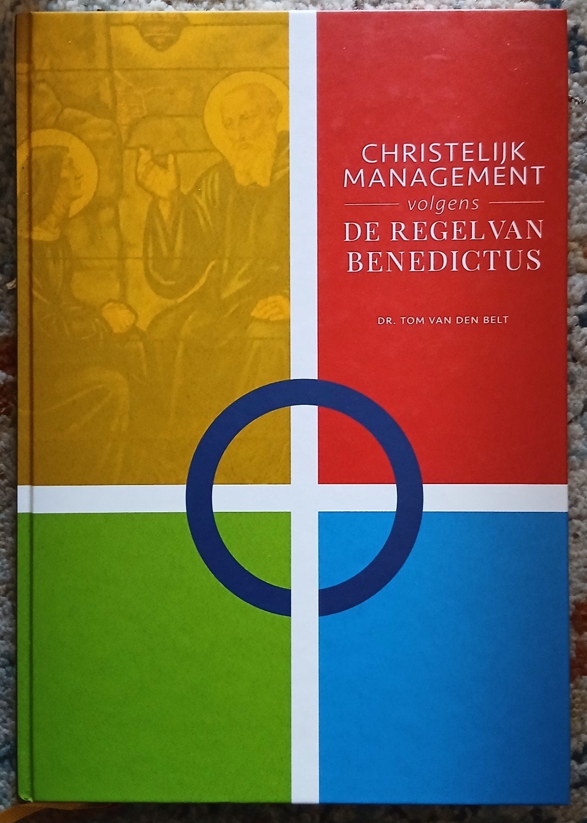 Christelijk management volgens de Regel van Benedictus, Ophalen of Verzenden, Gelezen, Tom van den Belt