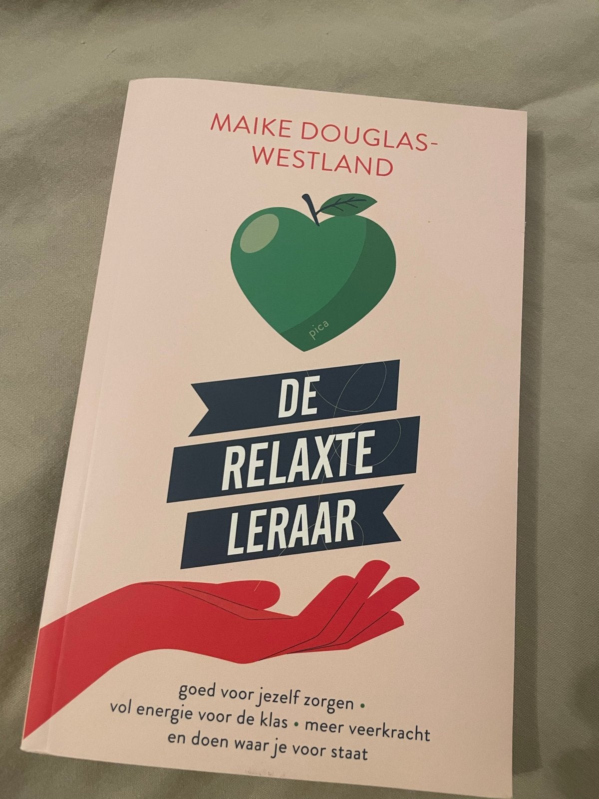 Maike Douglas-Westland - De relaxte leraar, Sociale wetenschap, Nieuw, Ophalen of Verzenden, Maike Douglas-Westland